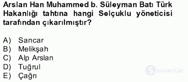 İlk Müslüman Türk Devletleri Bütünleme 12. Soru