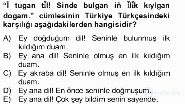 Çağdaş Türk Yazı Dilleri II Bütünleme 20. Soru