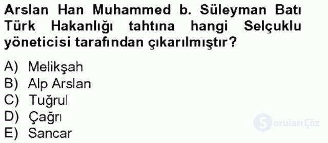 İlk Müslüman Türk Devletleri Bahar Final 8. Soru