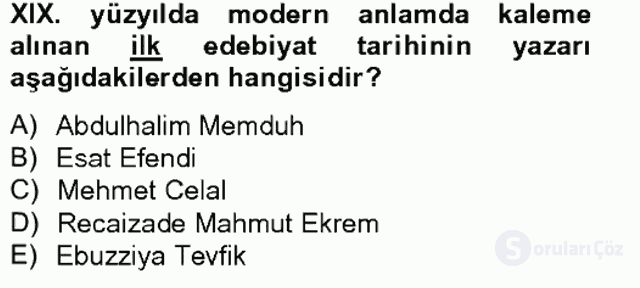 XIX. Yüzyıl Türk Edebiyatı Tek Ders Sınavı 18. Soru
