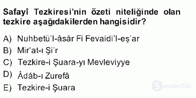 Eski Türk Edebiyatının Kaynaklarından Şair Tezkireleri Bahar Final 11. Soru