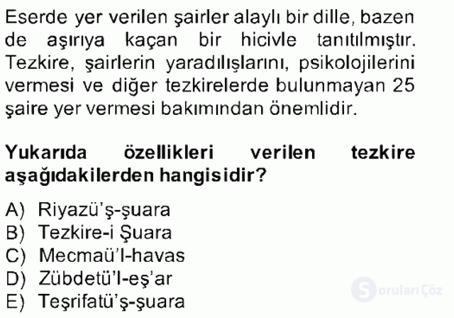 Eski Türk Edebiyatının Kaynaklarından Şair Tezkireleri Bahar Final 6. Soru