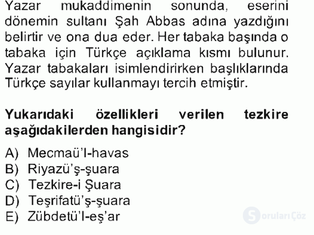 Eski Türk Edebiyatının Kaynaklarından Şair Tezkireleri Bahar Final 9. Soru