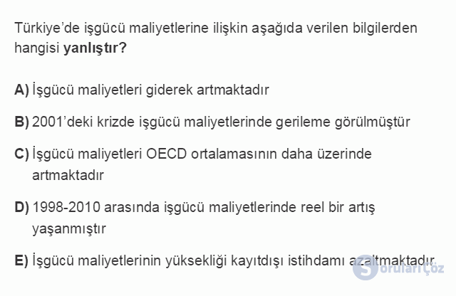 İKT402U 1. Ünite Türkiye Ekonomisinin Temel Özellikleri ve Dünya Ekonomisindeki Yeri Testi I 5. Soru