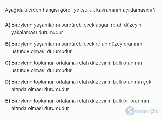 İKT402U 2. Ünite Türkiye’de Milli Gelir, Gelir Dağılımı ve Yoksulluk Testi II 17. Soru