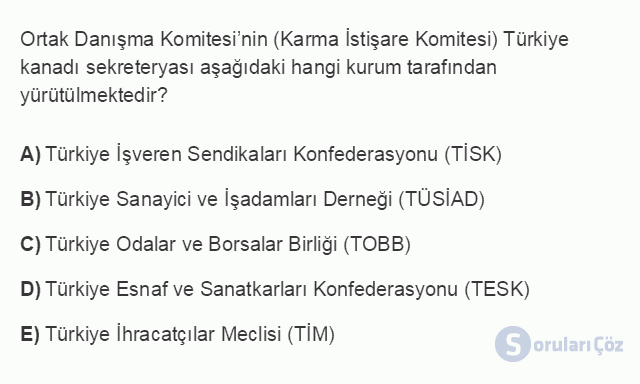 İKT406U 3. Ünite Türkiye-AB Ortaklık İlişkisinin Kurumsal Yapısı Testi I 19. Soru