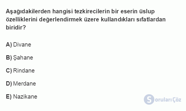 TDE403U 2. Ünite ÜNİTE - 2 Klasik Dönem Türk Edebiyatında Eleştiri Testi I 13. Soru