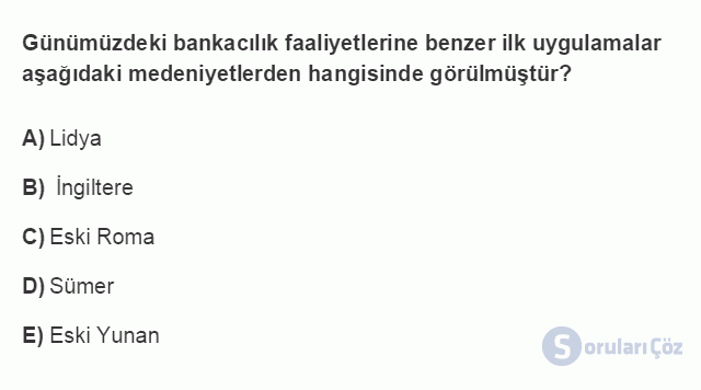 BSİ101U 3. Ünite Dünya'da ve Türkiye'de Bankacılığın Gelişimi Testi I 18. Soru