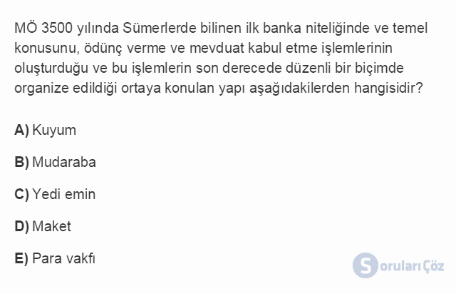 BSİ101U 3. Ünite Dünya'da ve Türkiye'de Bankacılığın Gelişimi Testi I 8. Soru