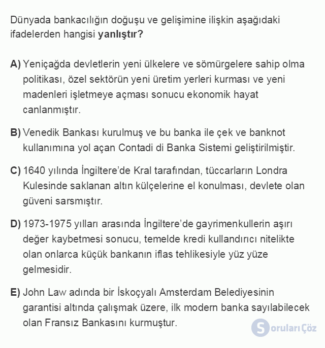 BSİ101U 3. Ünite Dünya'da ve Türkiye'de Bankacılığın Gelişimi Testi I 9. Soru