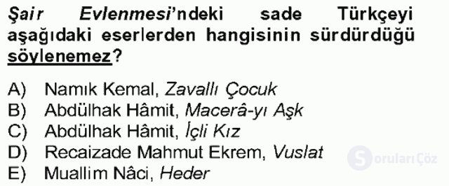 Tanzimat Dönemi Türk Edebiyatı II Bahar Dönemi Final 11. Soru
