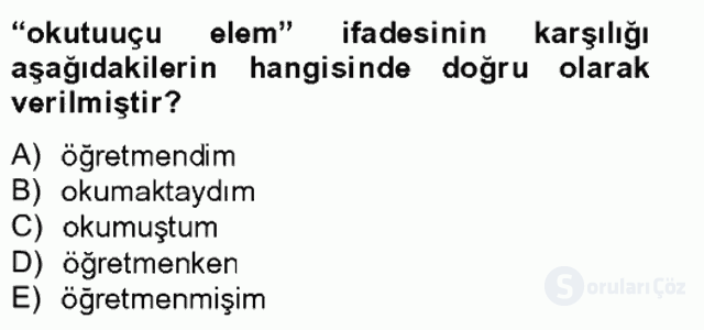 Çağdaş Türk Yazı Dilleri II Bahar Final 15. Soru