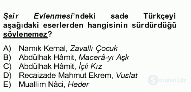 Tanzimat Dönemi Türk Edebiyatı II Bütünleme 19. Soru